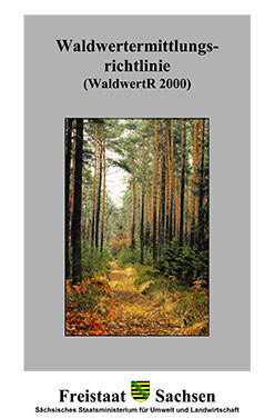Abbildung Sächsische Waldwertermittlungsrichtlinie WaldwertR2000